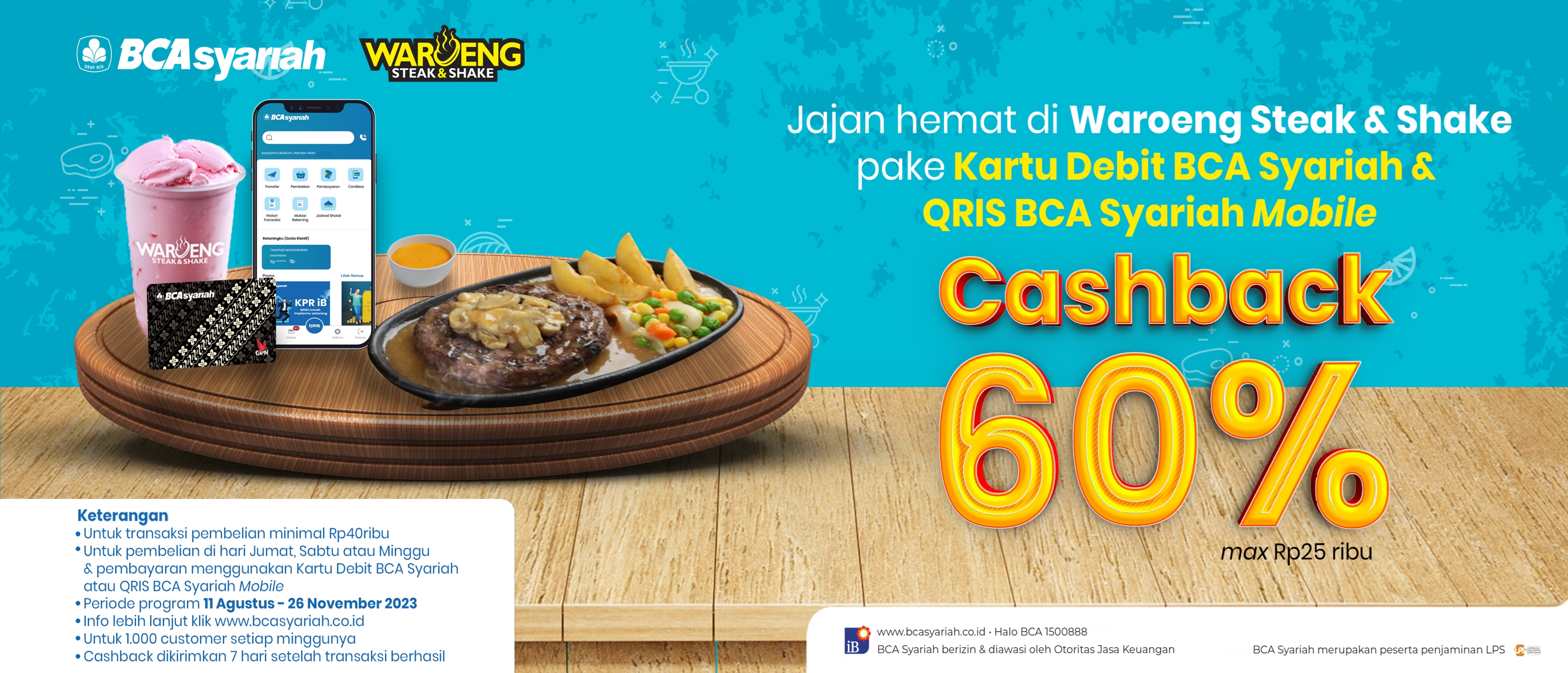 Lebih Hemat! Cashback 60% dengan Kartu Debit BCA Syariah & QRIS BCA Mobile Hanya di Waroeng Steak & Shake